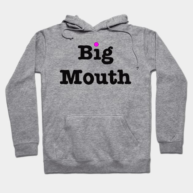 big mouth Hoodie by fanidi